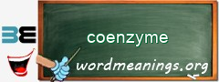 WordMeaning blackboard for coenzyme